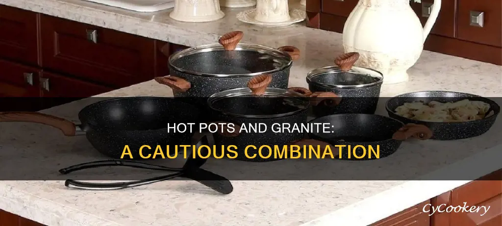 can I put hot pota on granitw