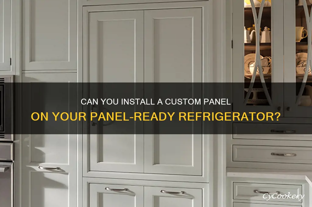 can i put my own panel on a panel refrigerator