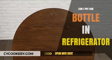 Can You Safely Store Oak Bottles in the Refrigerator?