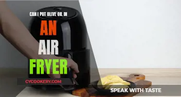 Air Fryer and Olive Oil: A Healthy Match?