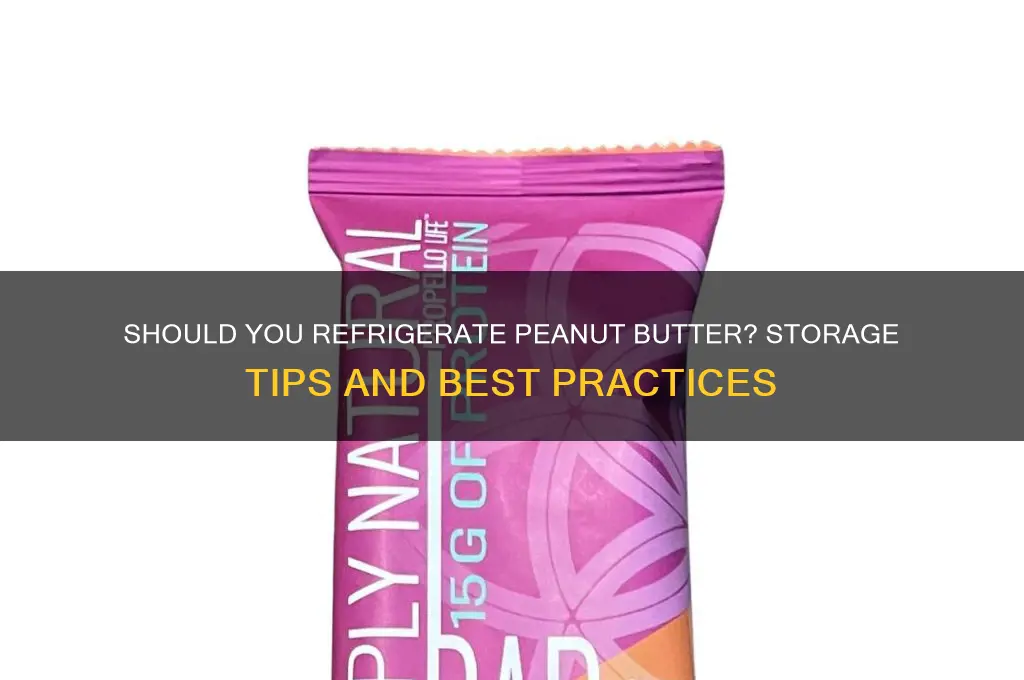 can i put peanut butter in refrigerator