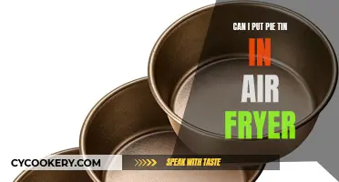 Air Fryer Pie: Tin In or Out?