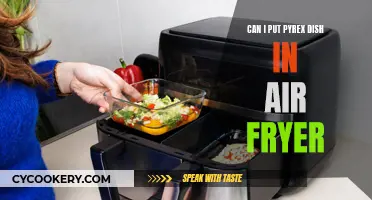 Pyrex Dish Air Fryer Safety: Can You Do It?