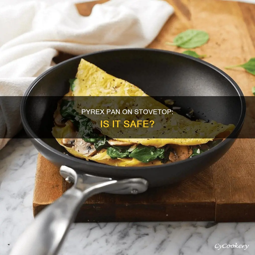 can I put pyrex pan on stove top