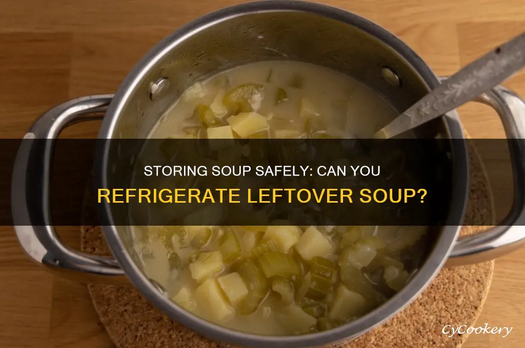 can i put soup in the refrigerator