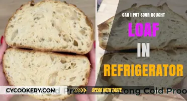 Storing Sour Dough: Can You Refrigerate Your Loaf Safely?