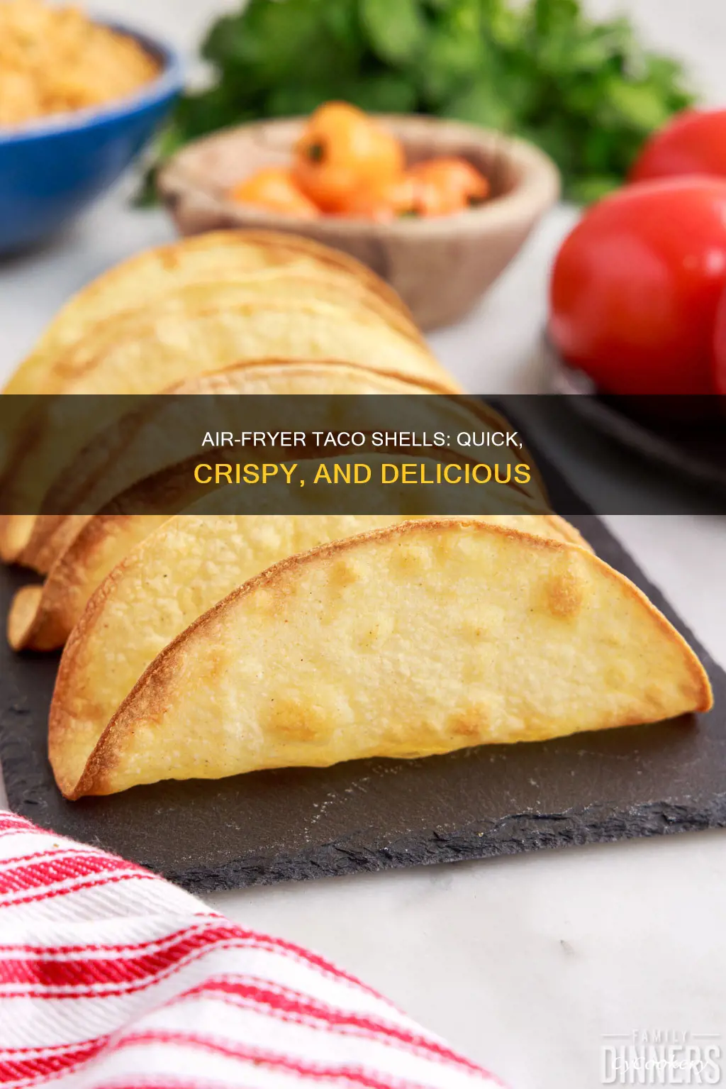 can i put taco shells in air fryer