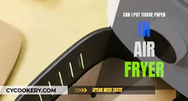 Tissue Paper in an Air Fryer: Safe or Not?