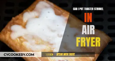 Toaster Strudel: Air Fryer Magic