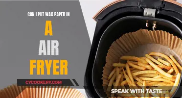 Wax Paper in an Air Fryer: Safe or Not?