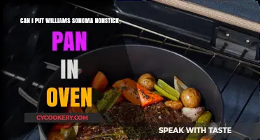 Williams Sonoma Nonstick Pans: Oven-Safe?