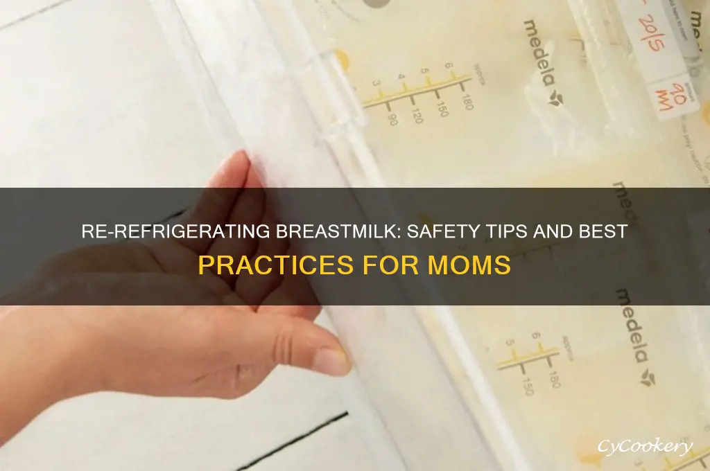 can i re-refrigerate breastmilk