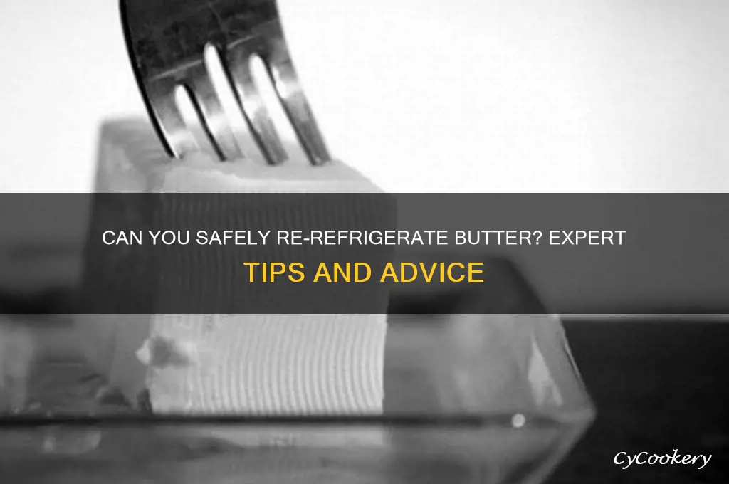 can i re refrigerate butter