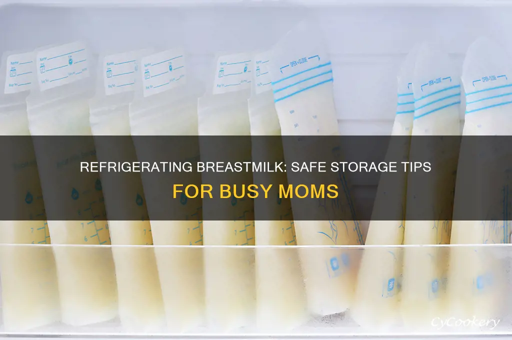 can i refrigerate a bottle of breastmilk