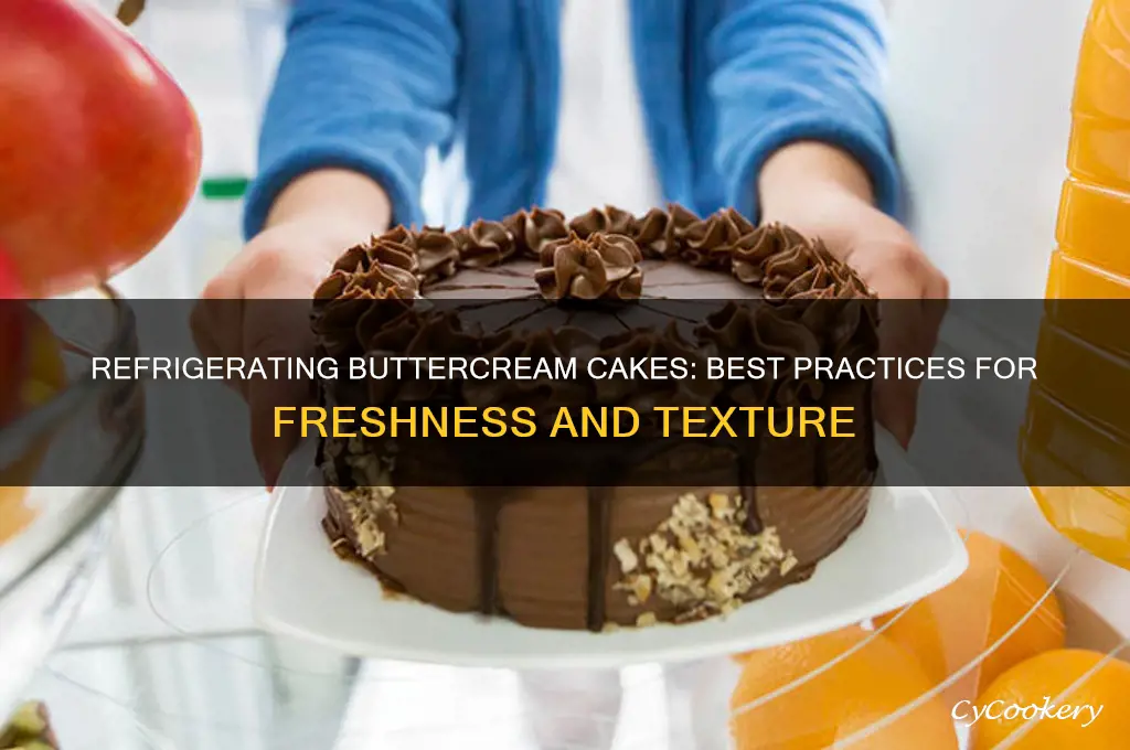 can i refrigerate a cake with buttercream icing
