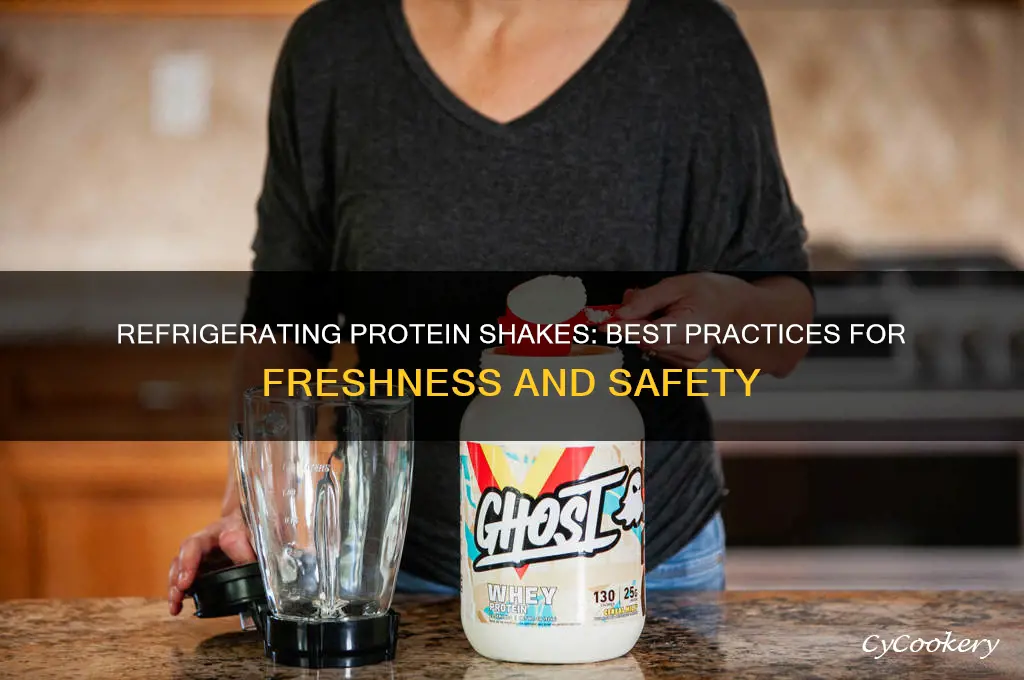 can i refrigerate a protein shake
