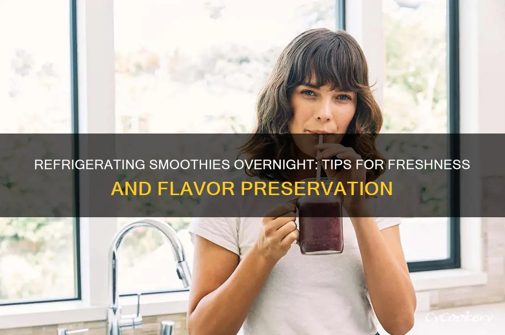 can i refrigerate a smoothie overnight