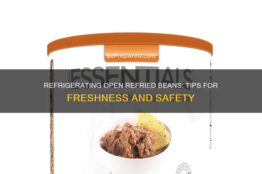 can i refrigerate an open can of refried beans