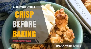 Refrigerating Apple Crisp Before Baking: Tips and Best Practices