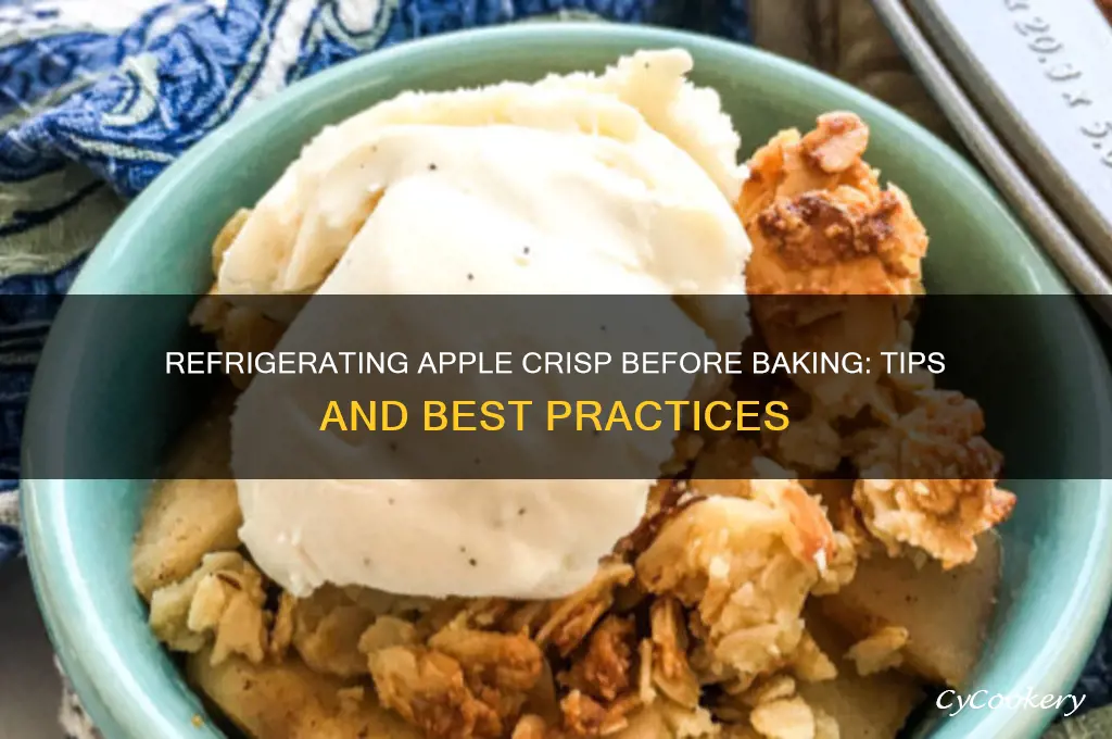 can i refrigerate apple crisp before baking