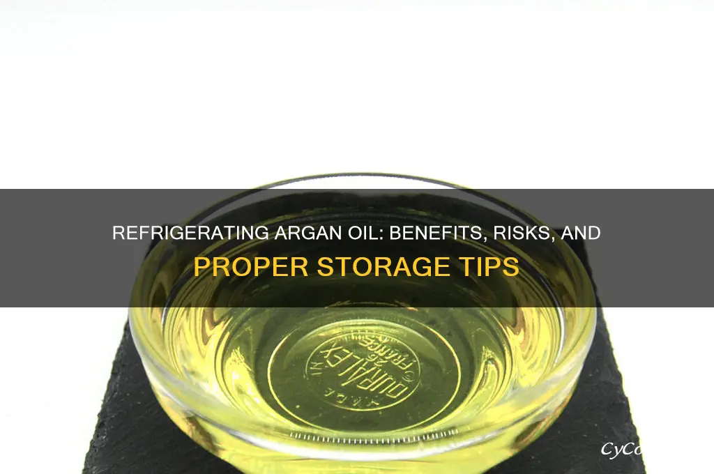 can i refrigerate argan oil