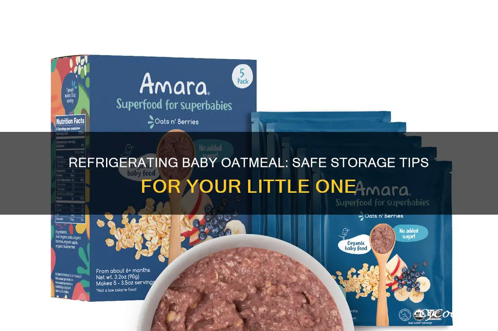 can i refrigerate baby oatmeal