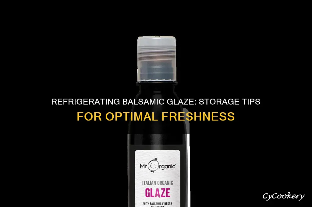 can i refrigerate balsamic glaze
