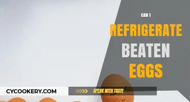 Refrigerating Beaten Eggs: Safety Tips and Storage Best Practices