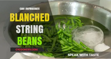Refrigerating Blanched String Beans: Tips for Freshness and Storage