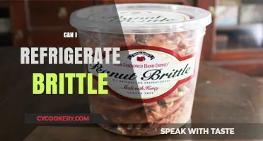 Refrigerating Brittle: Tips for Storing and Preserving Your Treats