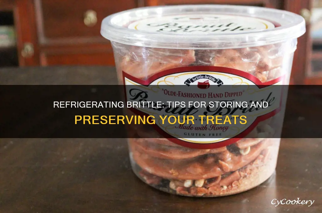 can i refrigerate brittle