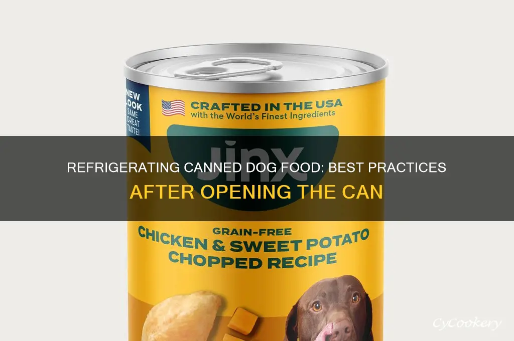 can i refrigerate canned dog food after opening