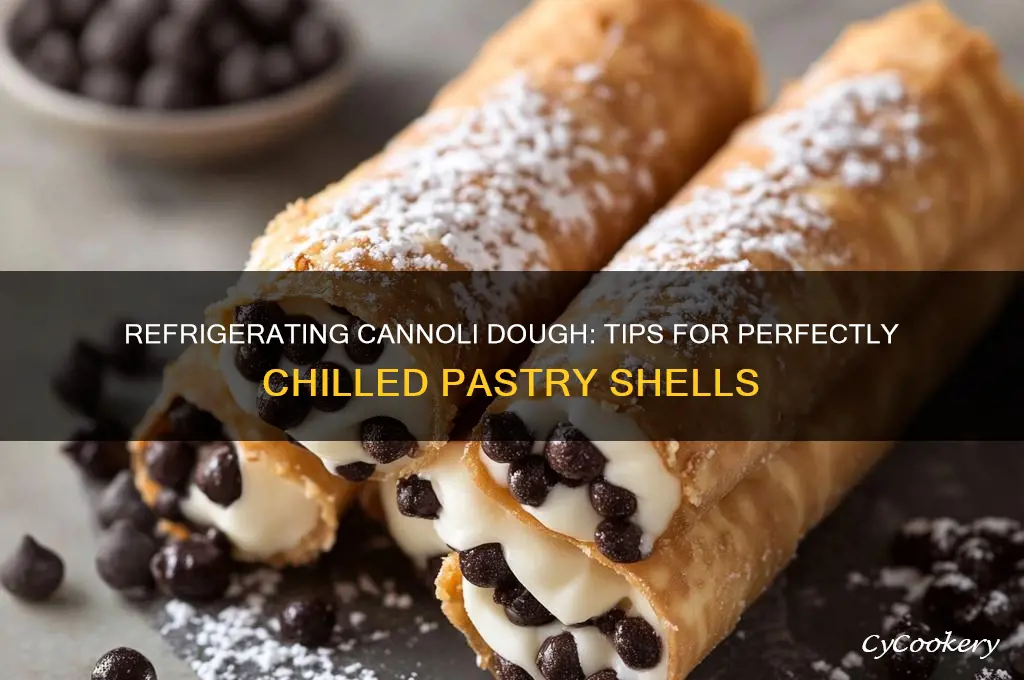 can i refrigerate cannoli dough