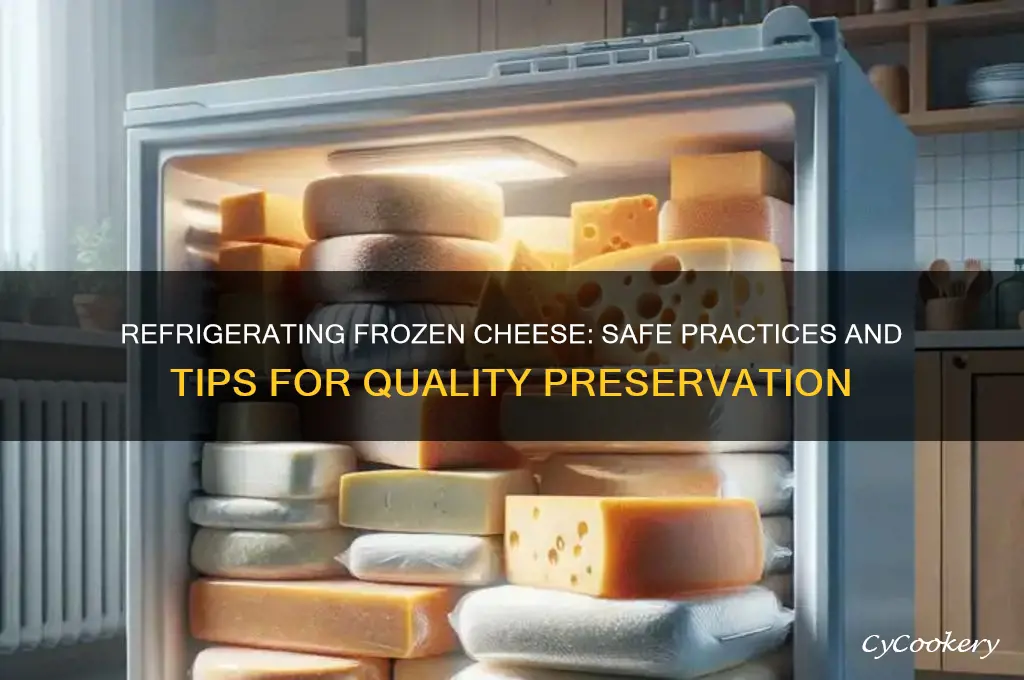 can i refrigerate cheese i put in the freezer