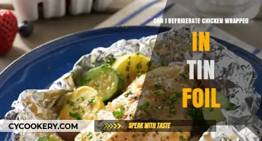 Refrigerating Chicken in Tin Foil: Safe Practices and Tips
