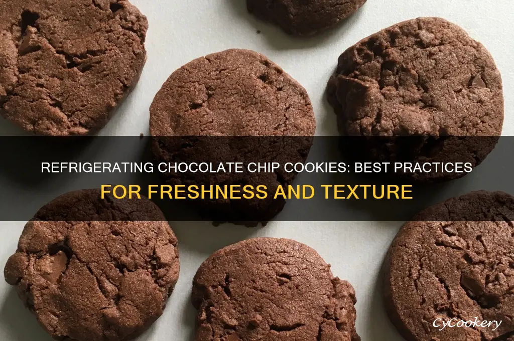 can i refrigerate chocolate chip cookies