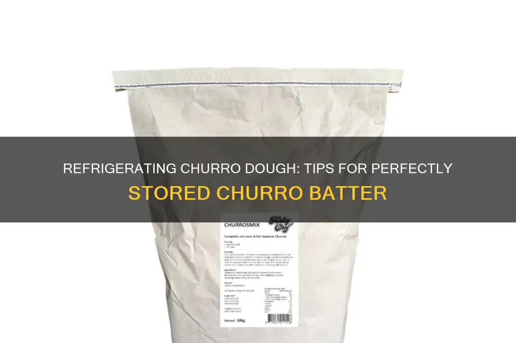 can i refrigerate churro dough