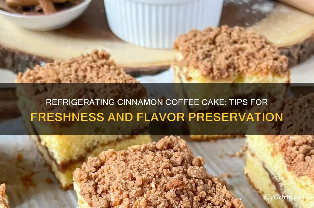 can i refrigerate cinnamon coffee cake