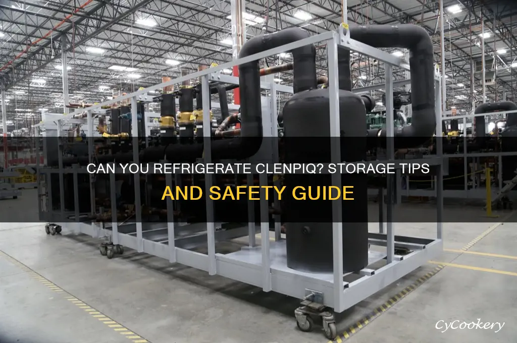 can i refrigerate clenpiq