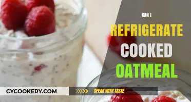 Refrigerating Cooked Oatmeal: Tips for Safe Storage and Reheating