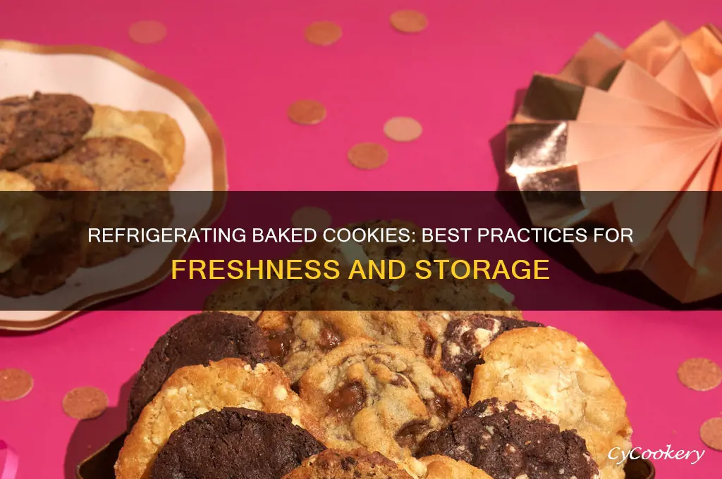 can i refrigerate cookies after baking