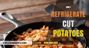 Refrigerating Cut Potatoes: Best Practices for Freshness and Safety