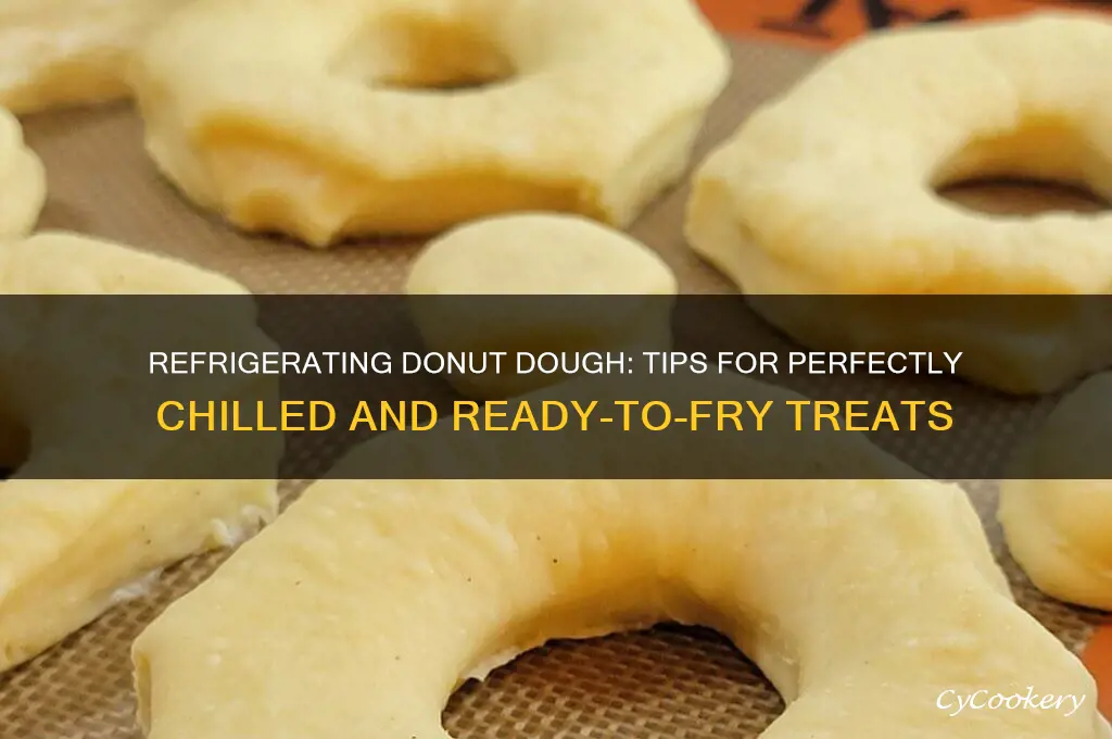 can i refrigerate donut dough
