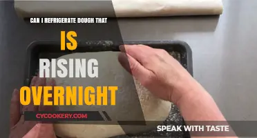 Refrigerating Rising Dough Overnight: Tips for Perfect Results
