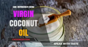 Refrigerating Extra Virgin Coconut Oil: Benefits, Risks, and Best Practices
