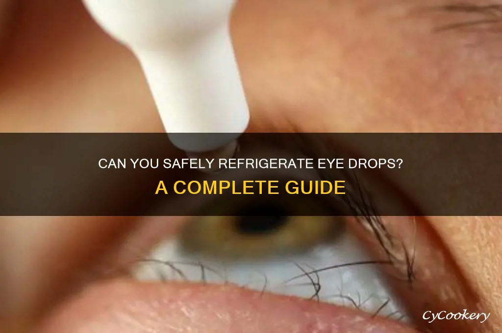 can i refrigerate eye dros