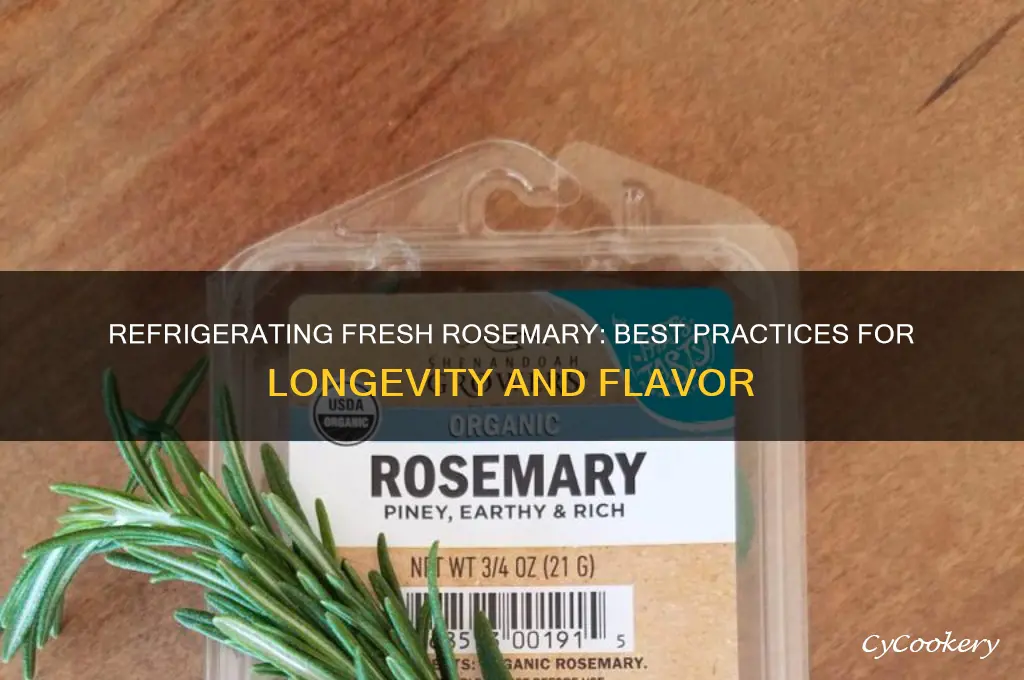 can i refrigerate fresh rosemary