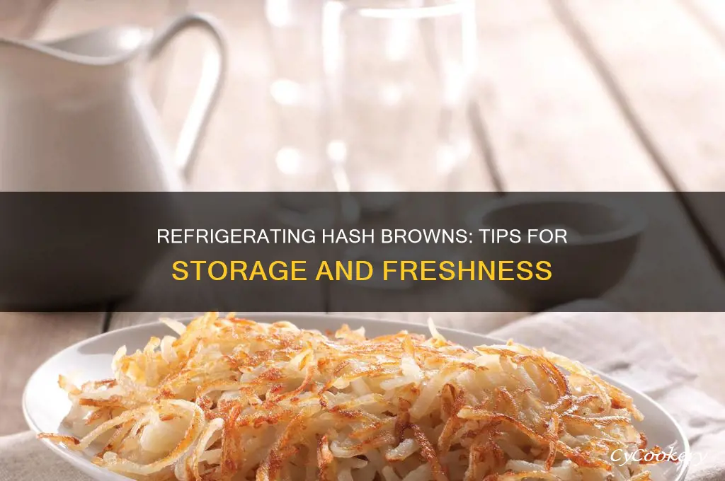 can i refrigerate hash brown
