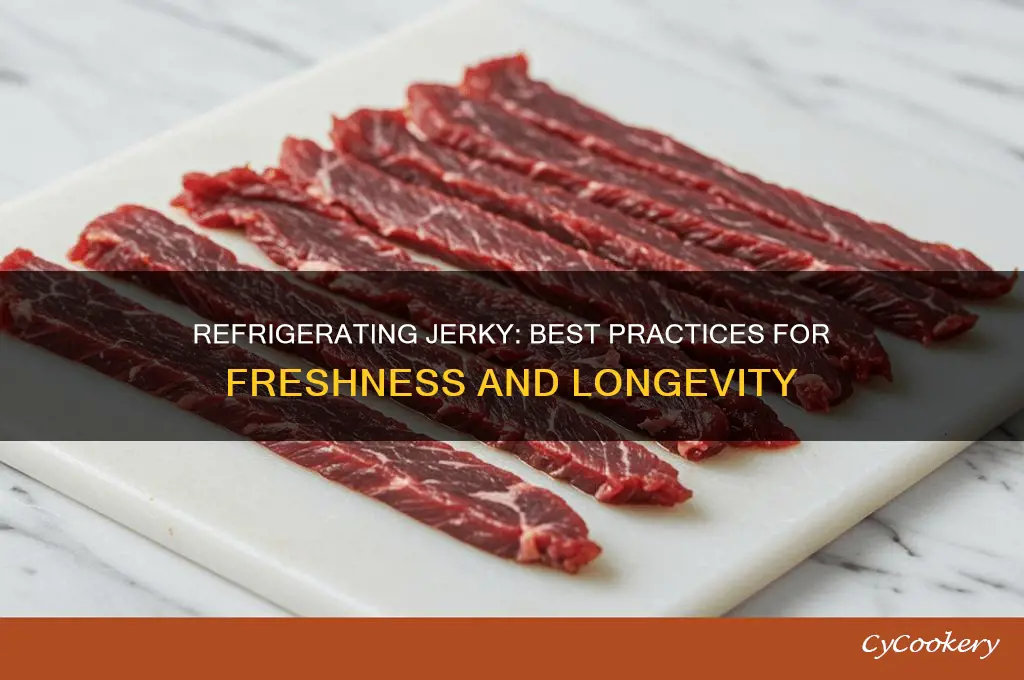 can i refrigerate jerky
