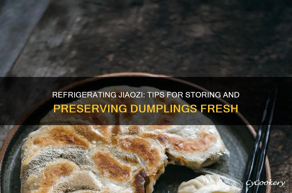 can i refrigerate jiaozi